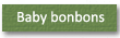 Baby bonbons