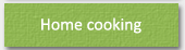 Home cooking